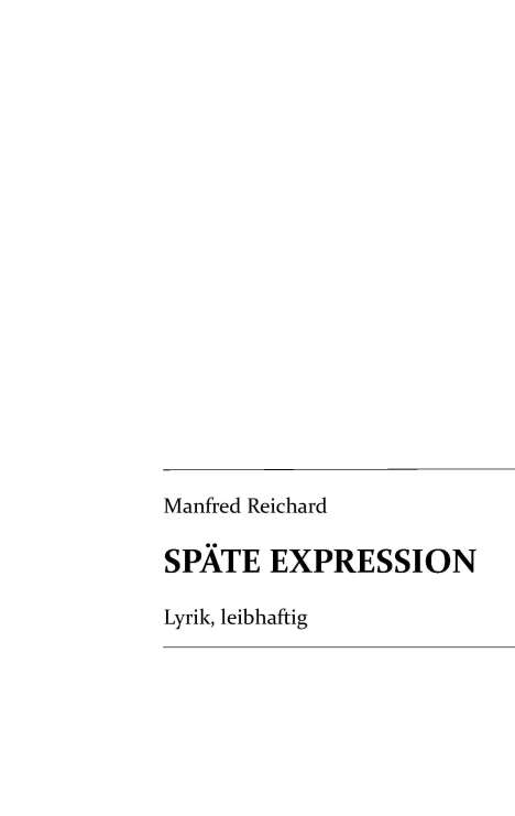 Manfred Reichard: Späte Expression, Buch