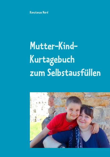 Konstanze Nord: Mutter-Kind-Kurtagebuch, Buch