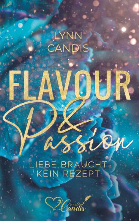Lynn Candis: Flavour &amp; Passion, Buch
