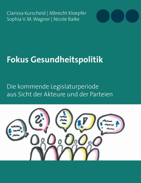 Clarissa Kurscheid: Fokus Gesundheitspolitik, Buch
