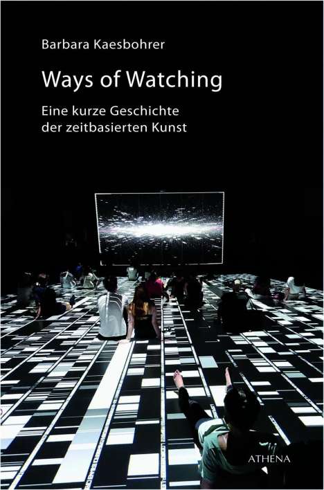 Barbara Kaesbohrer: Ways of Watching, Buch
