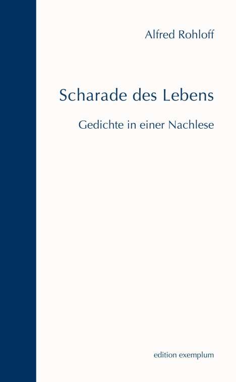 Alfred Rohloff: Rohloff, A: Scharade des Lebens, Buch