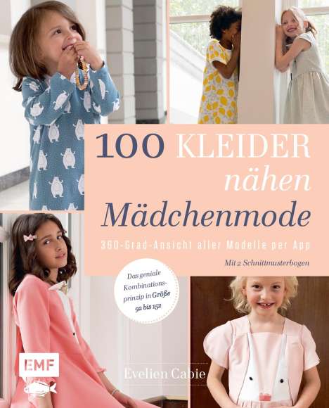 Evelien Cabie: 100 Kleider nähen - Mädchenmode, Buch