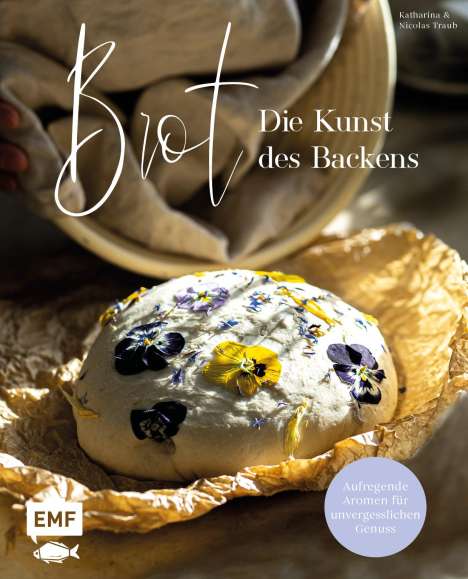 Katharina Traub: Brot - Die Kunst des Backens, Buch