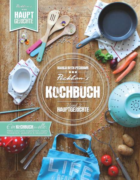 Karina Both-Peckham: Peckham's Kochbuch Band 2 Hauptgerichte, Buch