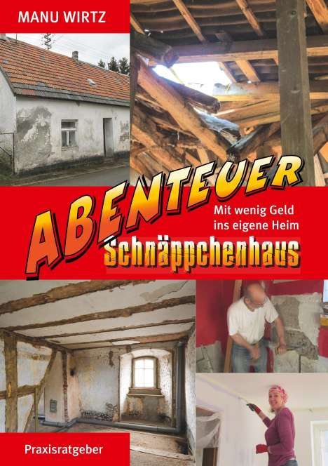 Manu Wirtz: Abenteuer Schnäppchenhaus, Buch