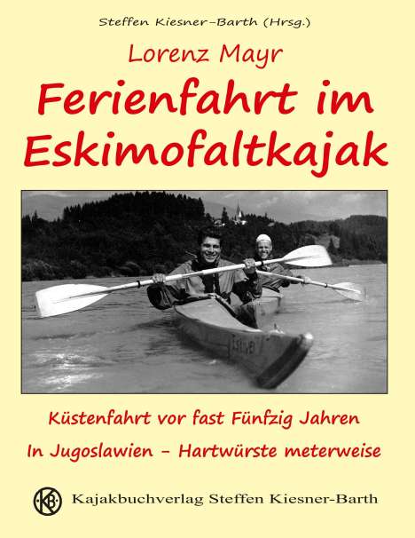 Lorenz Mayr: Ferienfahrt im Eskimofaltkajak, Buch