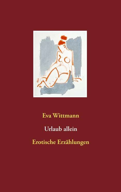 Eva Wittmann: Urlaub allein, Buch