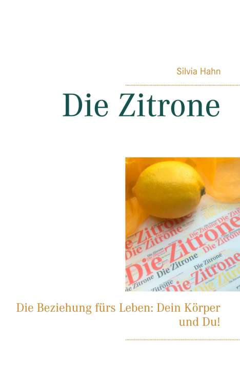 Silvia Hahn: Die Zitrone, Buch
