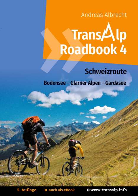 Andreas Albrecht: Albrecht, A: Transalp Roadbook 4: Schweizroute, Buch