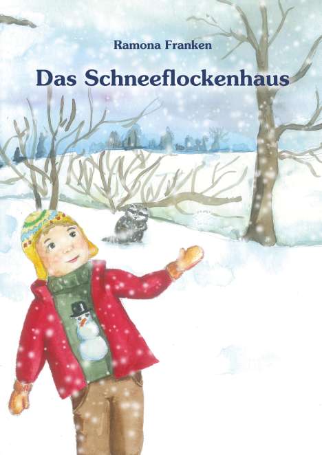 Ramona Franken: Das Schneeflockenhaus, Buch