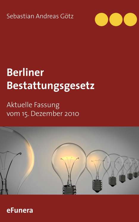 Sebastian Andreas Götz: Berliner Bestattungsgesetz, Buch