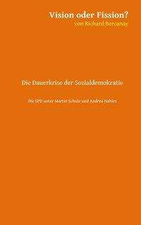 Richard Bercanay: Vision oder Fission?, Buch