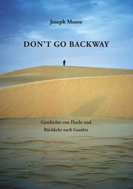 Joseph Moore: Don't go backway, Buch