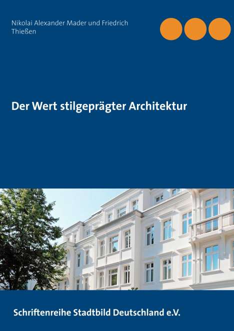 Nikolai Alexander Mader: Der Wert stilgeprägter Architektur, Buch
