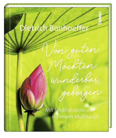 Dietrich Bonhoeffer: Bonhoeffer, D: Geschenkbuch »Von guten Mächten wunderbar geb, Buch