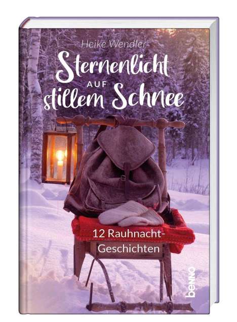 Heike Wendler: Wendler, H: Sternenlicht auf stillem Schnee, Buch