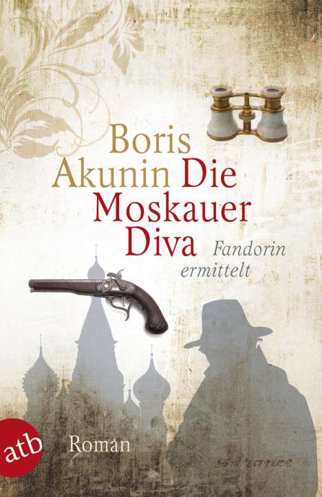 Boris Akunin: Akunin, B: Moskauer Diva, Buch