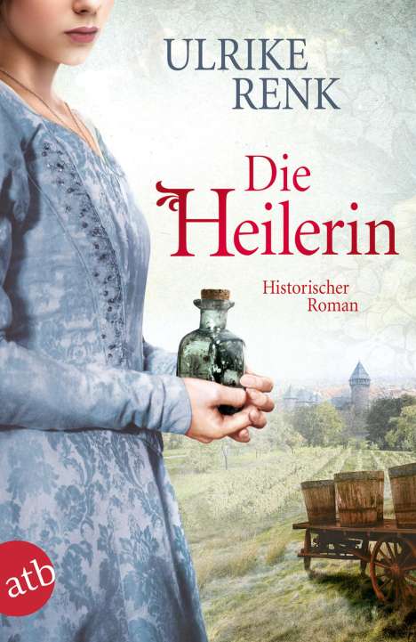 Ulrike Renk: Die Heilerin, Buch