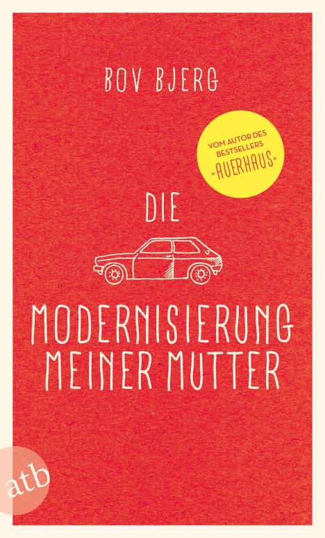 Bov Bjerg (geb. 1965): Die Modernisierung meiner Mutter, Buch