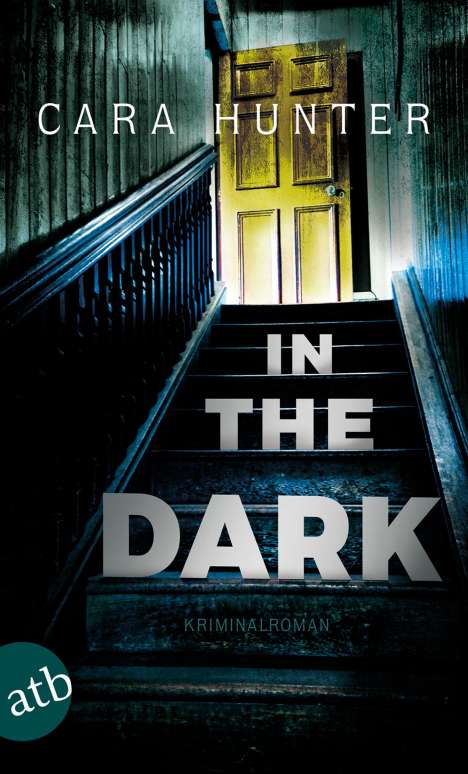 Cara Hunter: In the Dark - Keiner weiß, wer sie sind, Buch