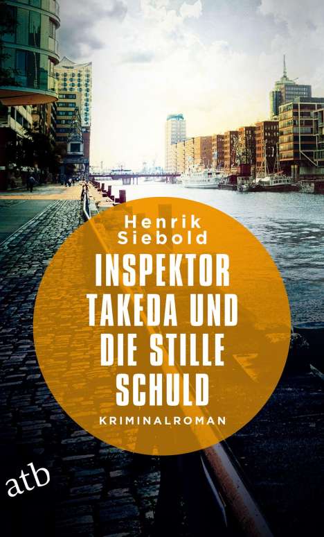 Henrik Siebold: Inspektor Takeda und die stille Schuld, Buch