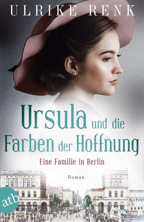 Ulrike Renk: Eine Familie in Berlin - Ursulas Träume, Buch