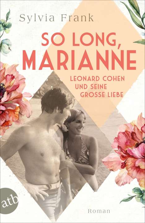 Sylvia Frank: So long, Marianne - Leonard Cohen und seine große Liebe, Buch