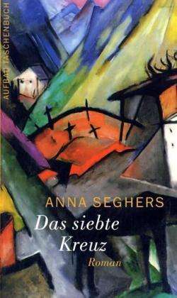 Anna Seghers: Das siebte Kreuz, Buch