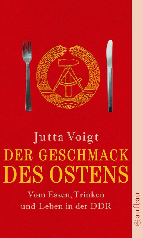 Jutta Voigt: Der Geschmack des Ostens, Buch