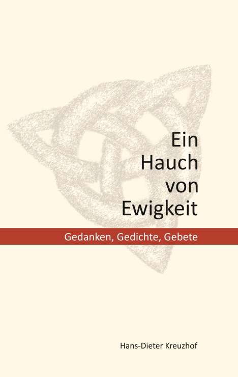 Hans-Dieter Kreuzhof: Kreuzhof, H: Hauch von Ewigkeit, Buch