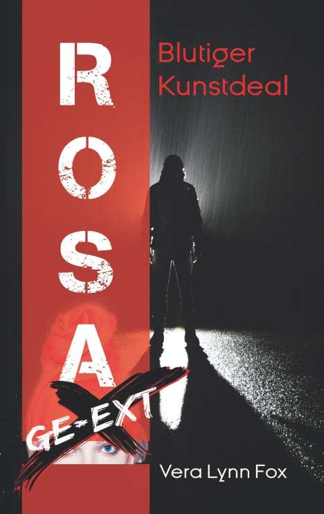 Vera Lynn Fox: Rosa ge-eXt, Buch