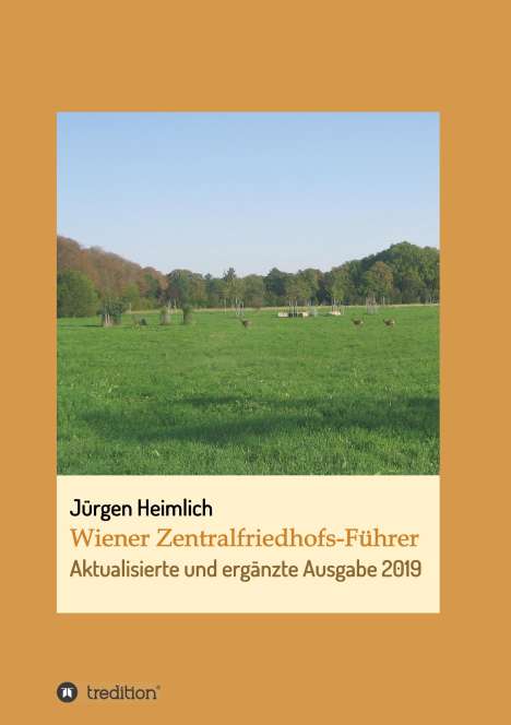 Jürgen Heimlich: Wiener Zentralfriedhofs-Führer, Buch