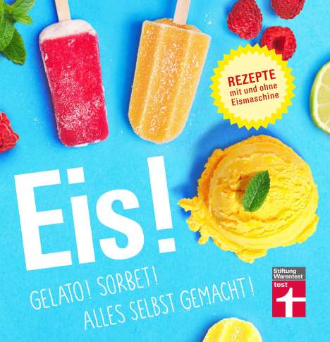 Ralf Sander: Eis! Gelato! Sorbet! Alles selbst gemacht!, Buch
