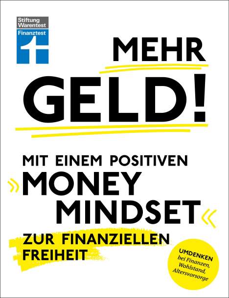 Christian Eigner: Mehr Geld! Mit einem positiven Money Mindset zur finanziellen Freiheit, Buch