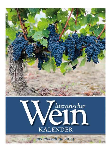 Vivendi Ars: Literarischer Wein - Kalender 2024, Kalender