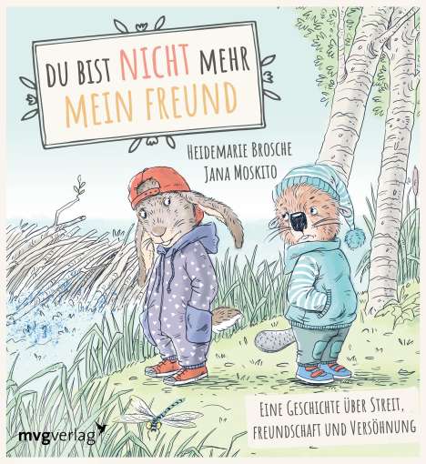Heidemarie Brosche: Du bist nicht mehr mein Freund!, Buch