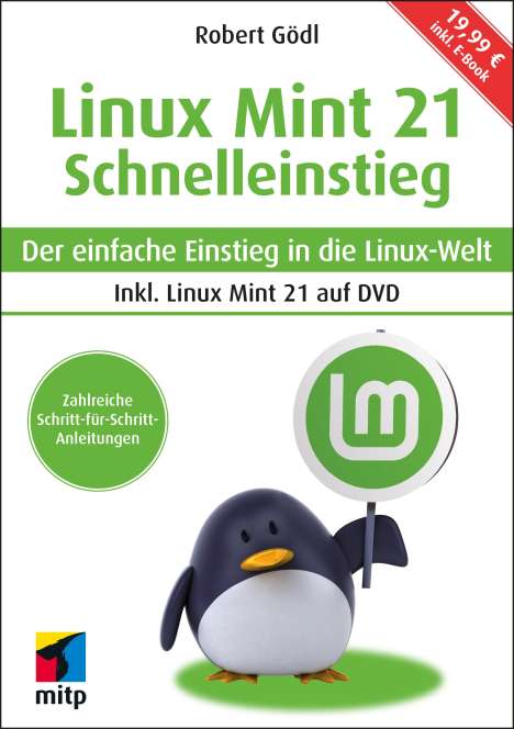 Robert Gödl: Gödl, R: Linux Mint 21 - Schnelleinstieg, Buch