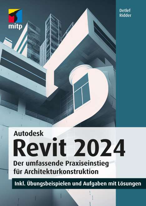 Detlef Ridder: Autodesk Revit 2024, Buch
