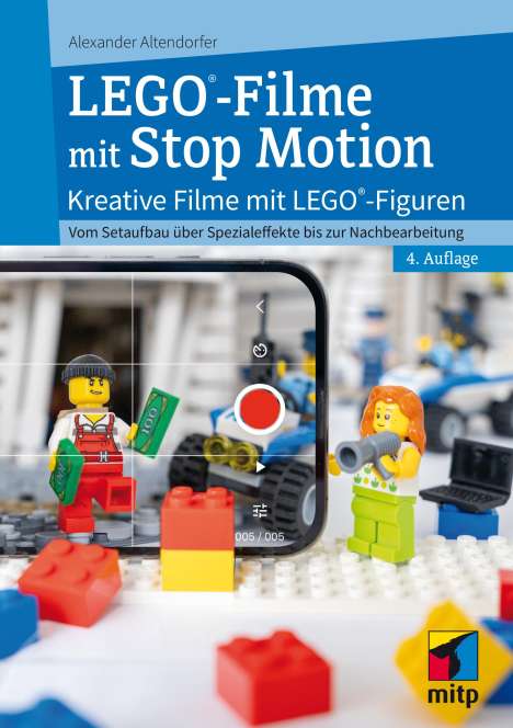 Alexander Altendorfer: LEGO®-Filme mit Stop Motion, Buch