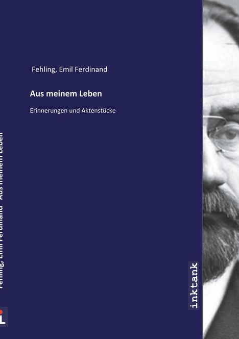 Emil Ferdinand Fehling: Aus meinem Leben, Buch