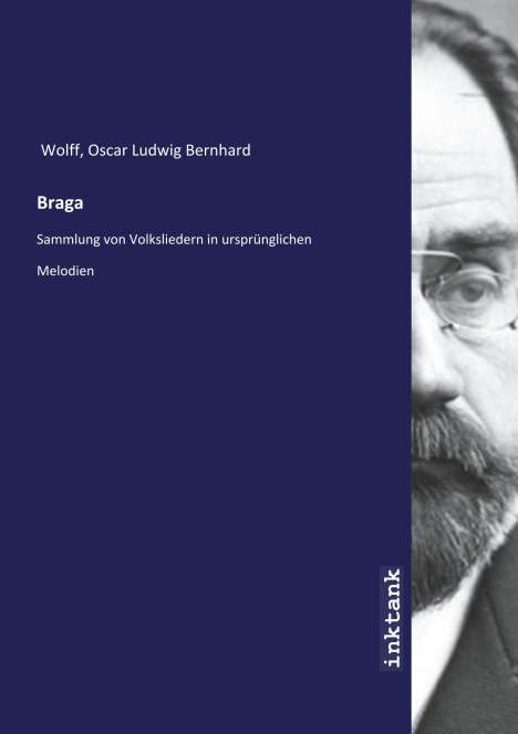 Oscar Ludwig Bernhard Wolff: Braga, Buch