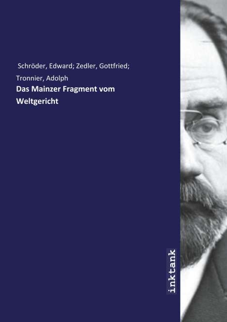 Edward Zedler Schröder: Das Mainzer Fragment vom Weltgericht, Buch