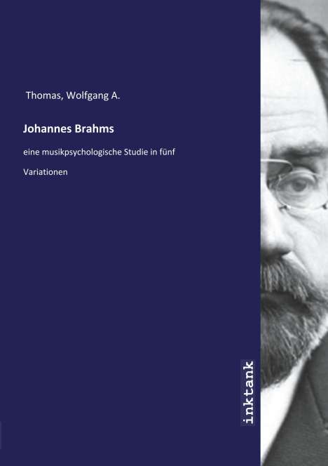 Wolfgang A. Thomas: Johannes Brahms, Buch