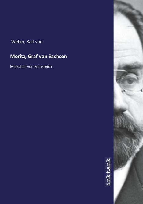 Karl Von Weber: Moritz, Graf von Sachsen, Buch