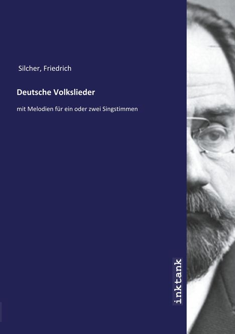 Friedrich Silcher: Deutsche Volkslieder, Buch