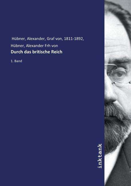 Alexander Hu¨bner: Durch das britische Reich, Buch