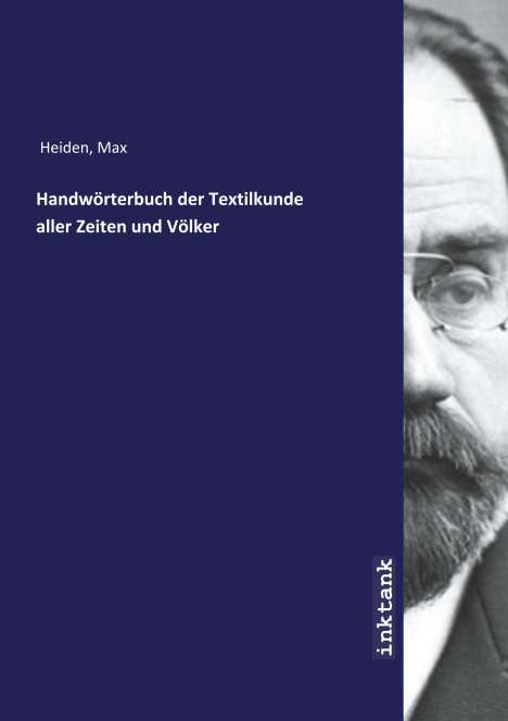 Max Heiden: Handwörterbuch der Textilkunde aller Zeiten und Völker, Buch