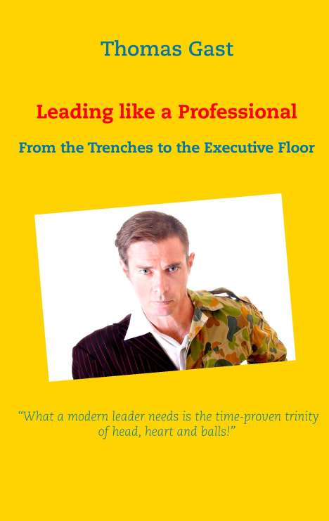 Thomas Gast: Leading like a Professional, Buch