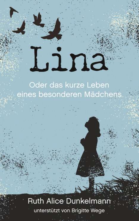 Ruth Alice Dunkelmann: Lina, Buch